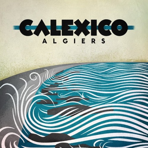 Calexico ‎– Algiers (Vinyl)
