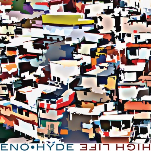 Brian Eno • Hyde ‎– High Life (Vinyl)