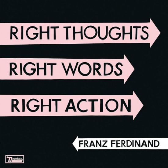 Franz Ferdinand ‎– Right Thoughts, Right Words, Right Action (Vinyl)