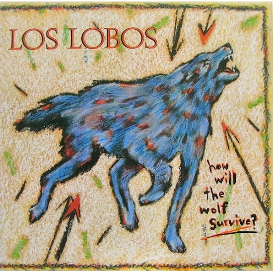 Los Lobos ‎– How Will The Wolf Survive? (Vinyl)