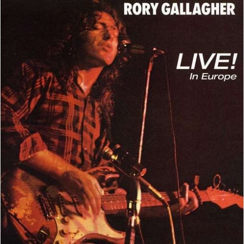 Rory Gallagher ‎– Live! In Europe (Vinyl)