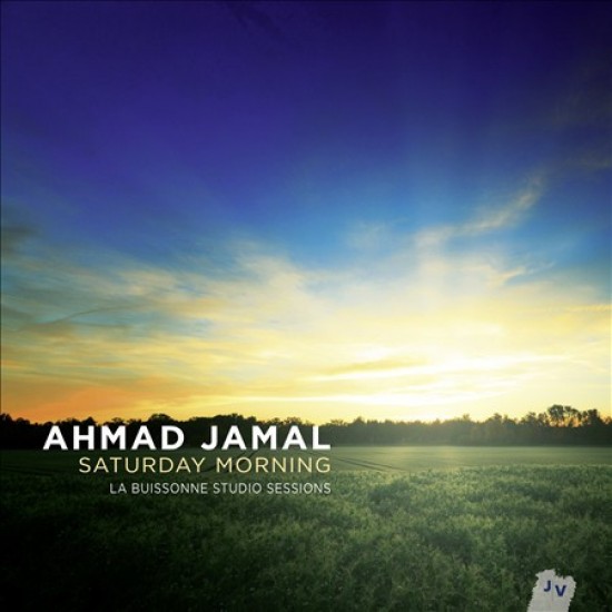 Ahmad Jamal ‎– Saturday Morning - La Buissonne Studio Sessions (Vinyl)