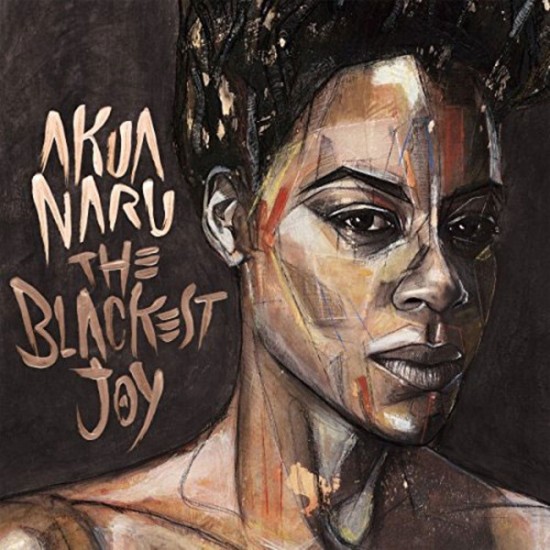 Akua Naru - The Blackest Joy (CD)