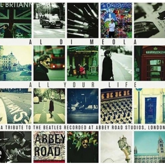 Al Di Meola - All Your Life - A Tribute To The Beatles Recorded At Abbey Road Studios, London (Vinyl)