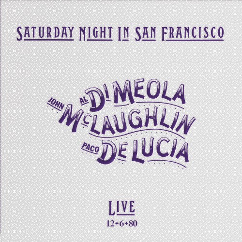 Al Di Meola, John McLaughlin, Paco De Lucia - Saturday Night In San Francisco - Live (Vinyl)