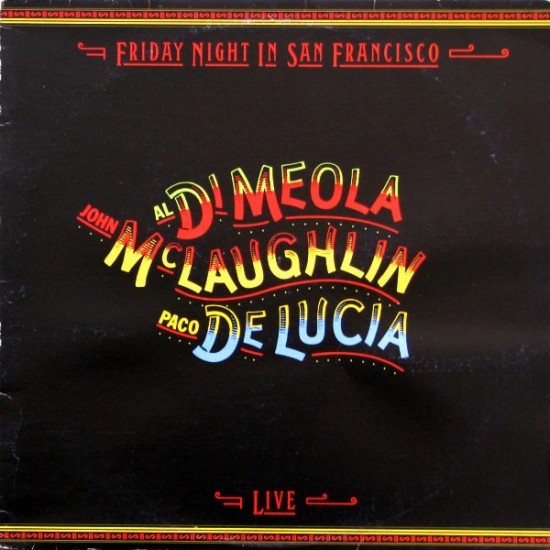 Al Di Meola, John McLaughlin, Paco De Lucía - Friday Night In San Francisco (CD)