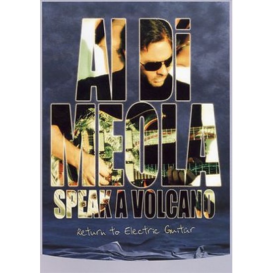 Al Di Meola - Speak a Volcano - Return to Electric Guitar (DVD)