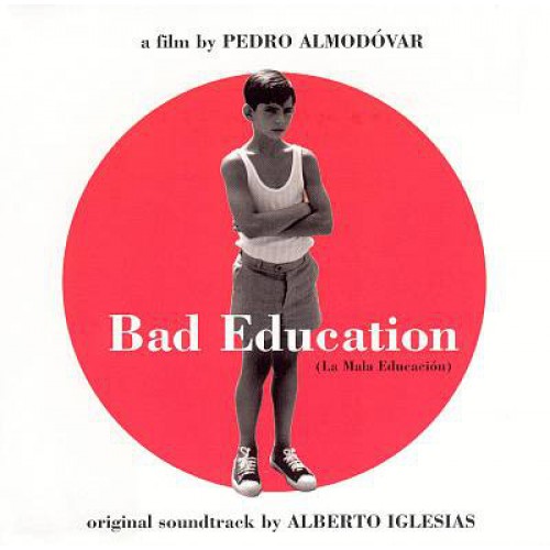 Alberto Iglesias / Various ‎– La Mala Educación (Banda Sonora Original) (CD)