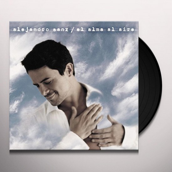 Alejandro Sanz - El Alma Al Aire (Vinyl)