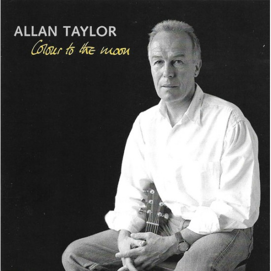 Allan Taylor - Colour To The Moon (CD)