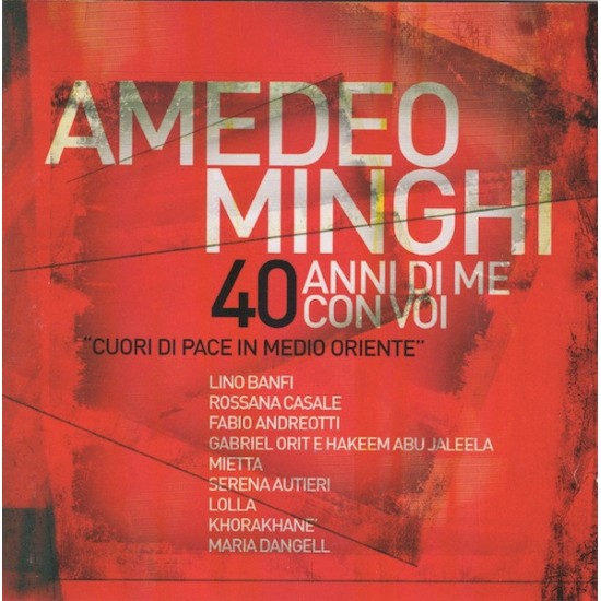 Amedeo Minghi - 40 Anni Di Me Con Voi - Cuori di pace in Medio Oriente (CD)