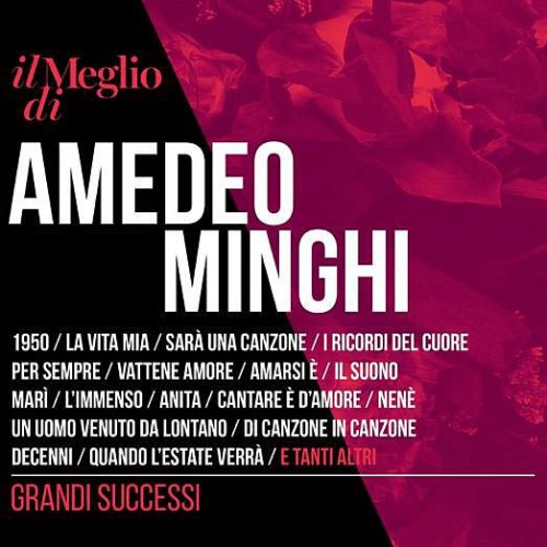 Amedeo Minghi - Il Meglio di Amedeo Minghi - Grandi Successi (CD)