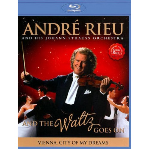 André Rieu And His Johann Strauss Orchestra - And The Waltz Goes On - Vienna, City Of My Dreams (Blu-ray)