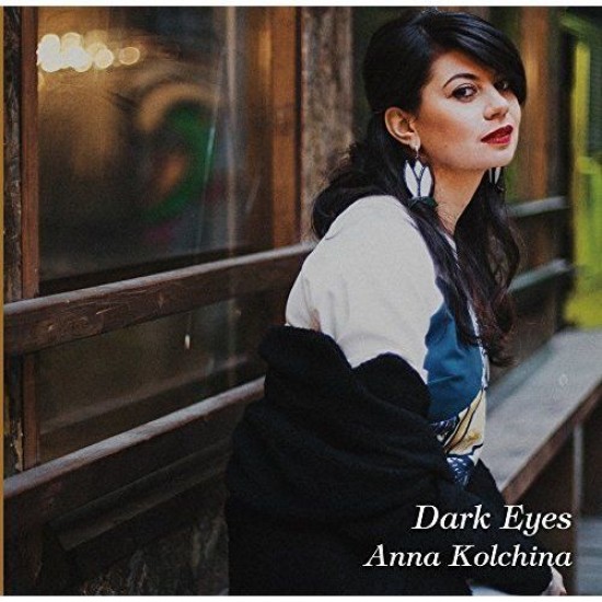 Anna Kolchina - Dark Eyes (CD)