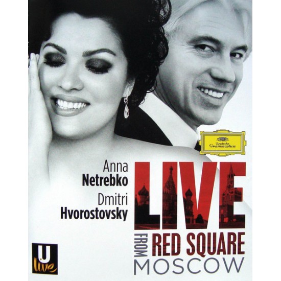 Anna Netrebko, Dmitri Hvorostovsky - Live From The Red Square, Moscow (Blu-ray)