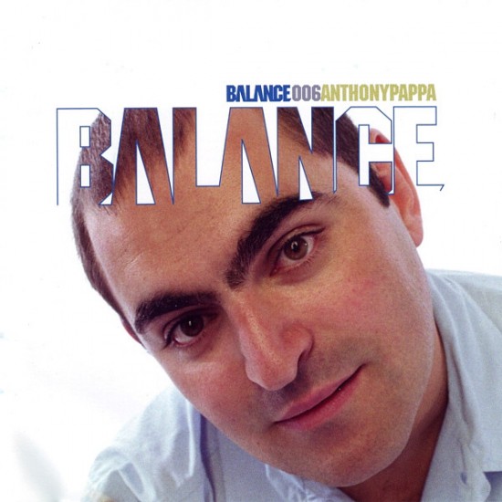 Anthony Pappa ‎– Balance 006 (CD)