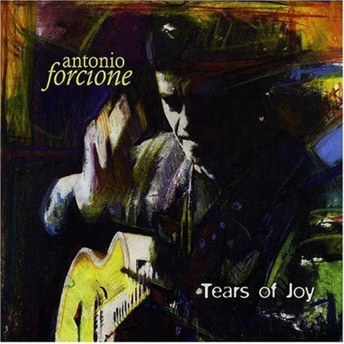 Antonio Forcione - Tears Of Joy (Vinyl)