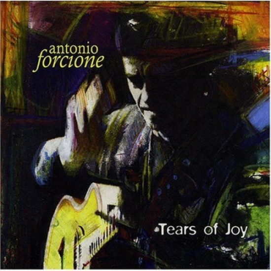 Antonio Forcione - Tears Of Joy (Vinyl)