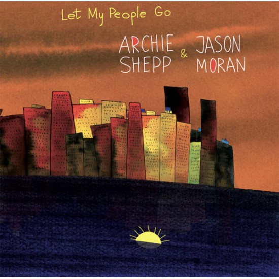 Archie Shepp & Jason Moran - Let My People Go (Vinyl)