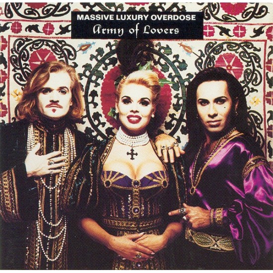 Army Of Lovers - Massive Luxury Overdose (CD)