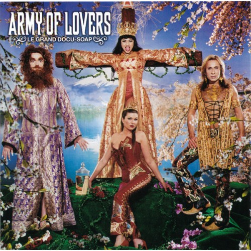 Army Of Lovers – Le Grand Docu-Soap (CD)