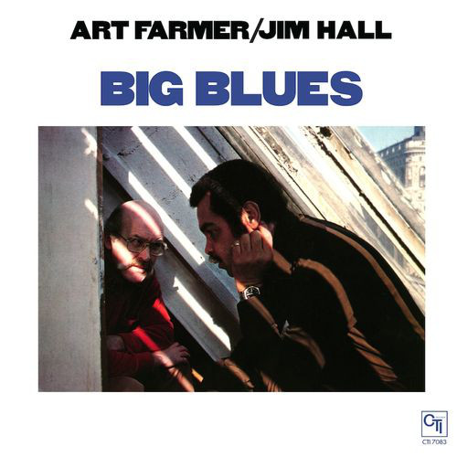 Art Farmer / Jim Hall ‎– Big Blues (Vinyl)