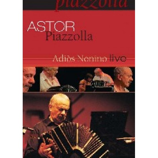 Astor Piazzolla - Adios Nonino Live (DVD)