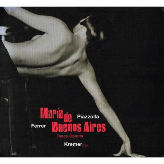 Astor Piazzolla / Horacio Ferrer / Gidon Kremer & Kremerata Musica ‎– Maria de Buenos Aires (CD)