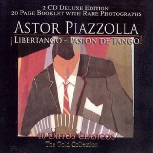 Astor Piazzolla - Libertango - Pasion De Tango - 40 Exitos Clasicos The Gold Collection (CD)