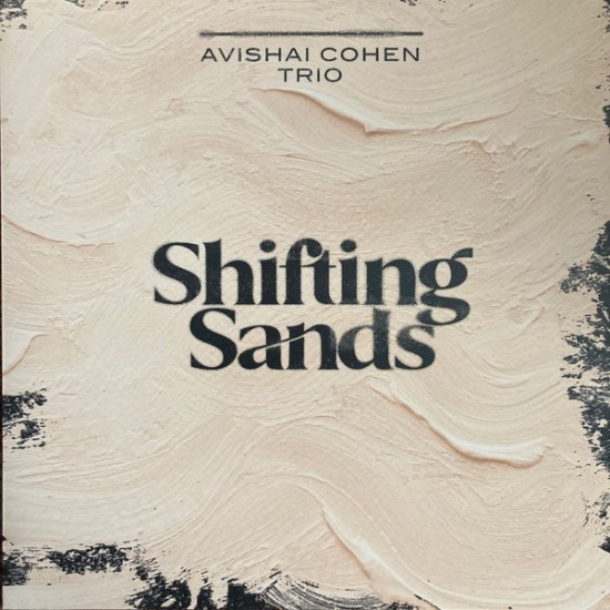 Avishai Cohen Trio - Shifting Sands (Vinyl)