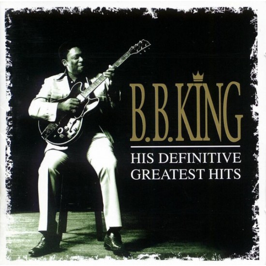 B.B. King ‎– His Definitive Greatest Hits (CD)