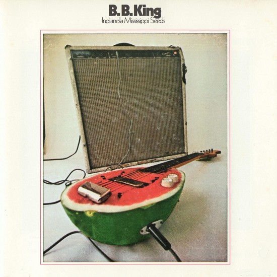 B.B. King - Indianola Mississippi Seeds (Vinyl)