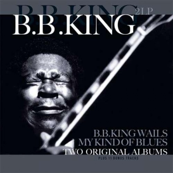 B.B. King ‎– My Kind Of Blues / B.B. King Wails (Vinyl)