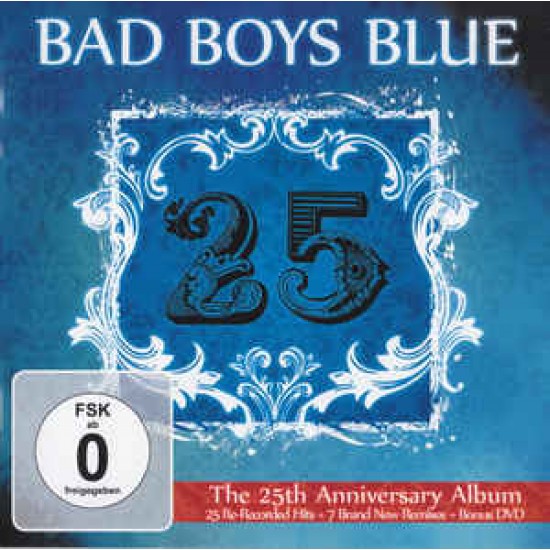 Bad Boys Blue ‎– 25 (The 25th Anniversary Album) (CD)