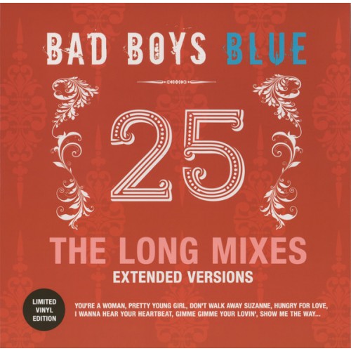 Bad Boys Blue - 25 (The Long Mixes - Extended Versions) (Vinyl)