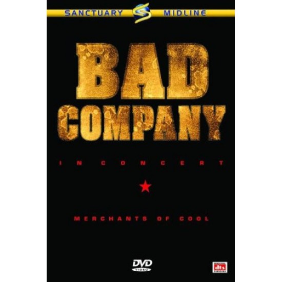 Bad Company - In Concert - Merchants Of Cool (DVD)