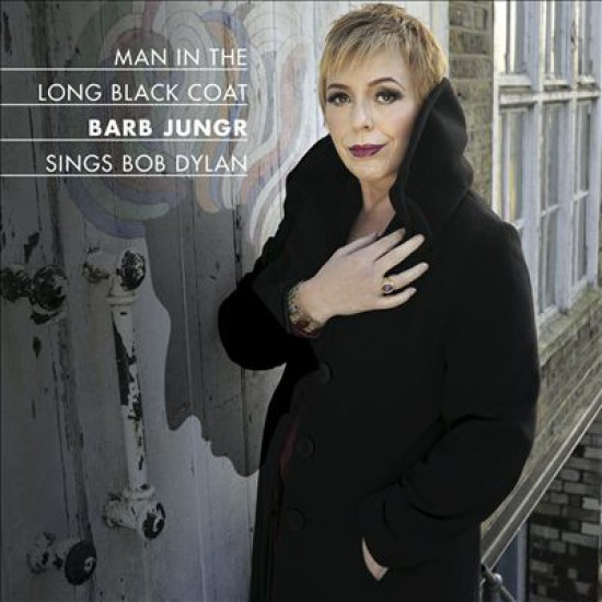 Barb Jungr ‎– Man In The Long Black Coat: Barb Jungr Sings Bob Dylan (CD)