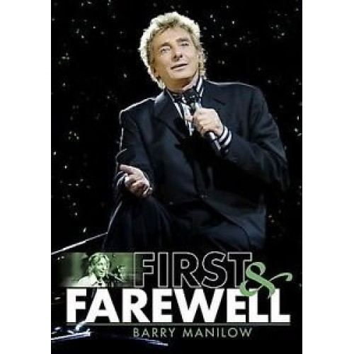 Barry Manilow ‎– First & Farewell (DVD)