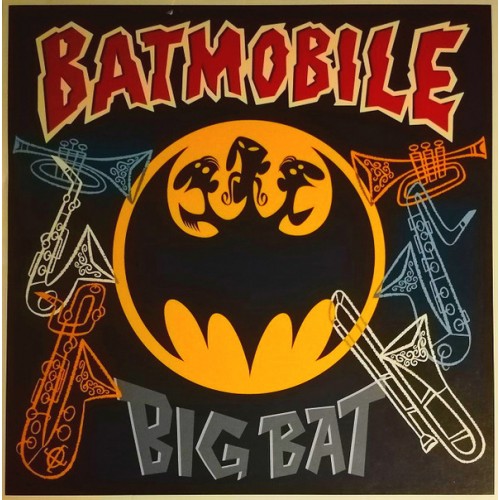 Batmobile ‎– Big Bat (Vinyl)