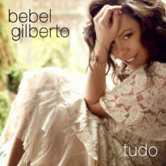 Bebel Gilberto ‎– Tudo (CD)