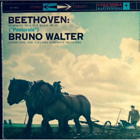 Beethoven, Bruno Walter - Symphony No. 6 In F Major, Op. 68 ("Pastorale") (Vinyl)