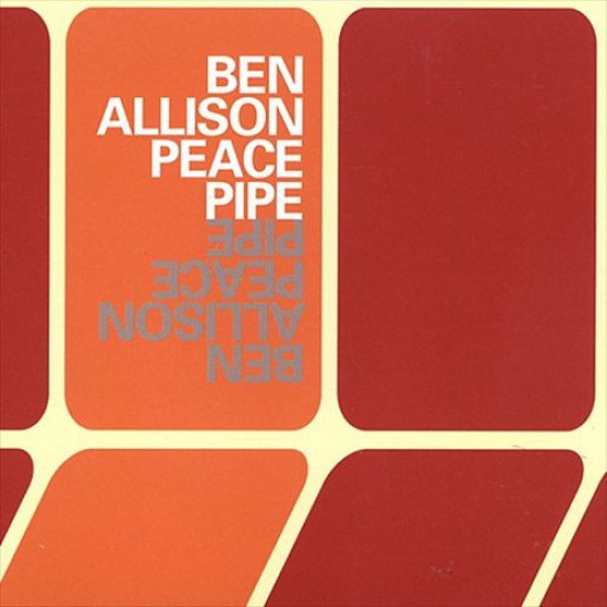 Ben Allison ‎– Peace Pipe (CD)