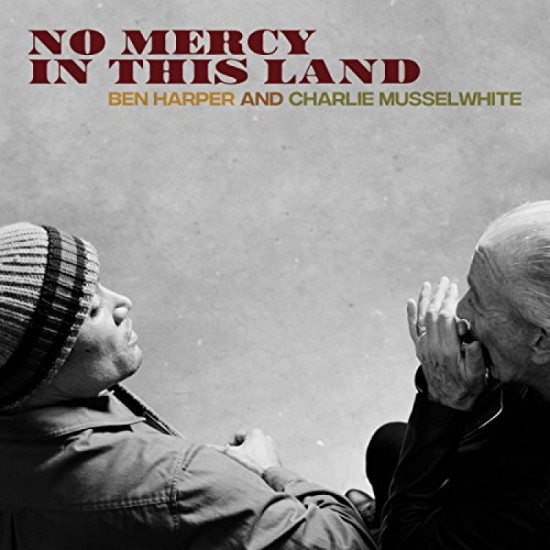 Ben Harper And Charlie Musselwhite - No Mercy In This Land (CD)