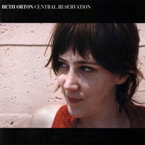Beth Orton - Central Reservation (Vinyl)