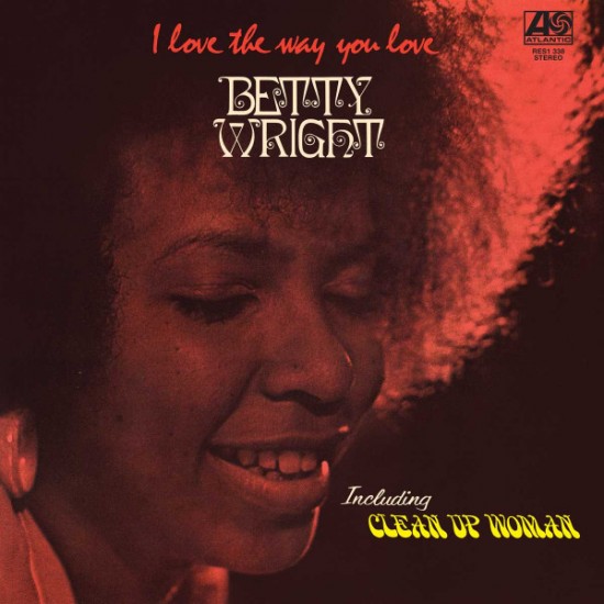 Betty Wright – I Love The Way You Love (Vinyl)
