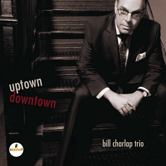 Bill Charlap Trio - Uptown Downtown (CD)