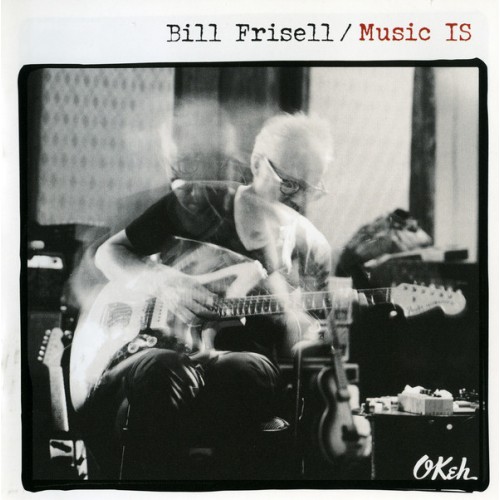 Bill Frisell - Music Is (CD)