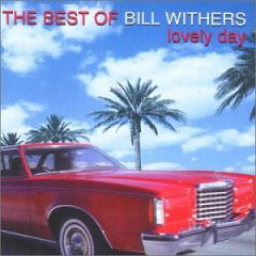 Bill Withers ‎– The Best Of / Lovely Day (CD)