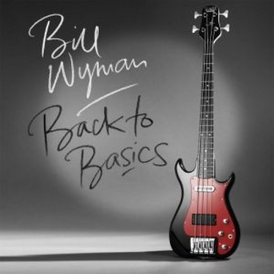 Bill Wyman ‎– Back To Basics (Vinyl)