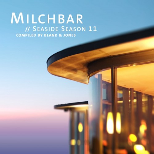 Blank & Jones - Milchbar / Seaside Season 11 (CD)
